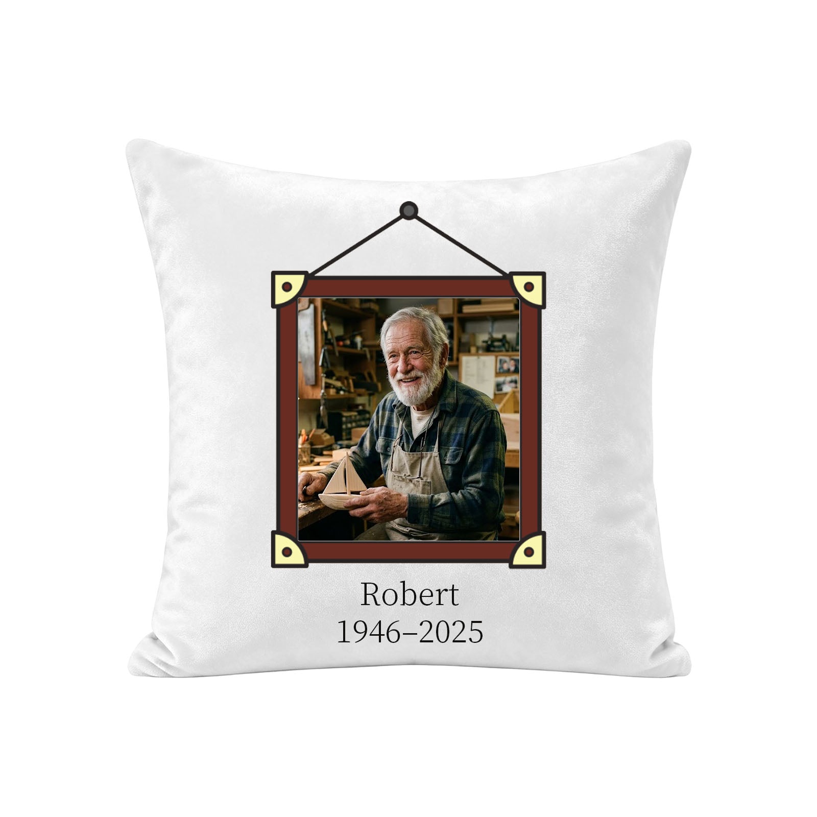Custom memorial pillow cover featuring Robert’s woodworking photo, hanging frame, personalized name and remembrance dates
