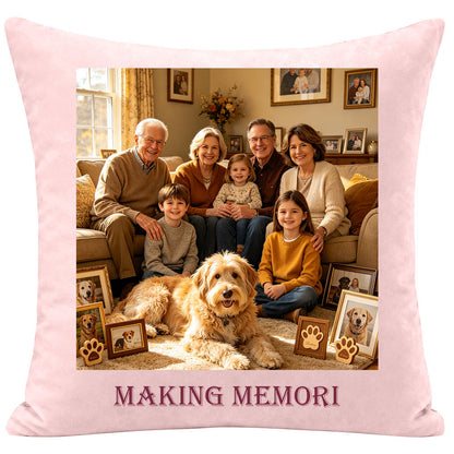 Pet legacy memorial pillow showing a family with their dog, surrounded by framed pet photos, with "MAKING MEMORIES" text. A warm keepsake pillow celebrating family and pet love in everyday moments