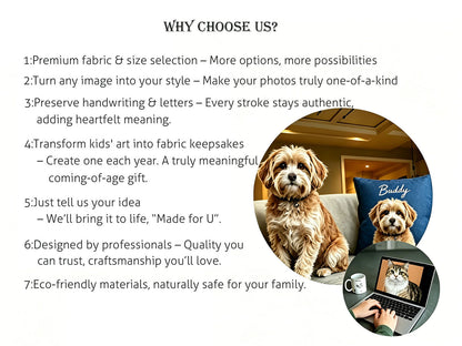 Premium custom pet portrait pillow service features: high quality fabric, custom pet photo artwork conversion, handwritten text customization, kid art to cushion, eco-friendly safe material, professional design personalized pet keepsake throw pillow for dog & cat owners