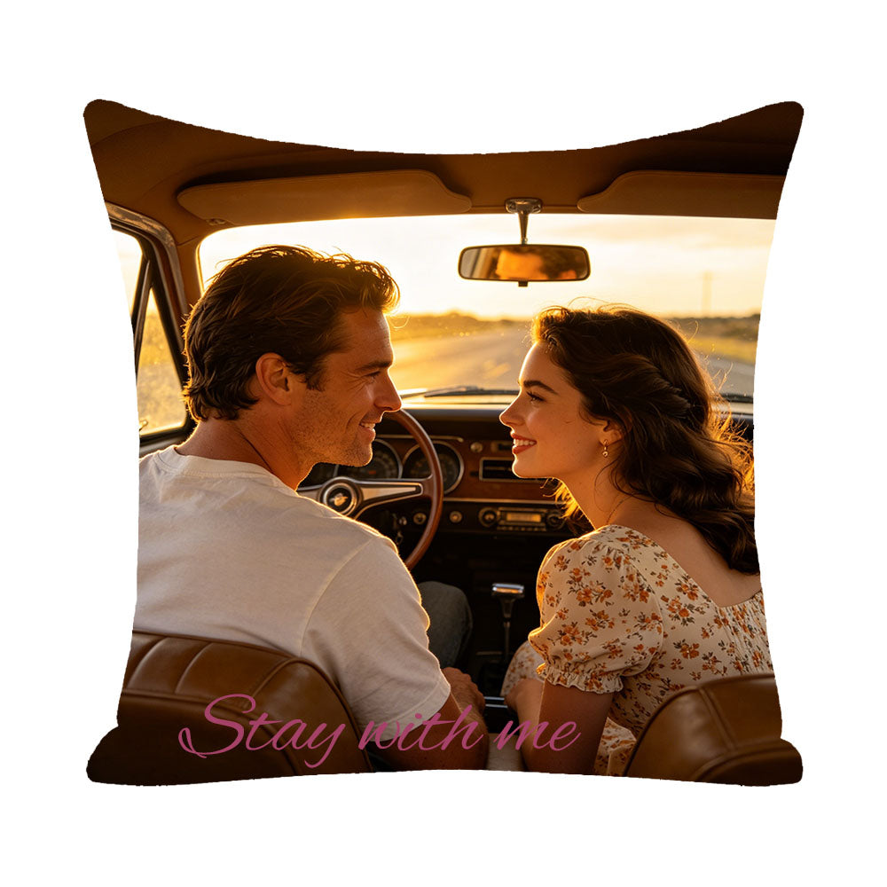 Custom couple pillow cover with "Stay with me" quote, featuring a couple gazing at each other in a vintage car at golden hour sunset, personalized keepsake for love, anniversary and Valentine's Day gift