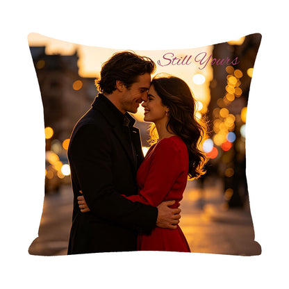 Custom romantic pillow cover with "Still Yours" quote, sunset city bokeh lights, couple embracing, personalized love keepsake, anniversary and Valentine's Day gift for partners
