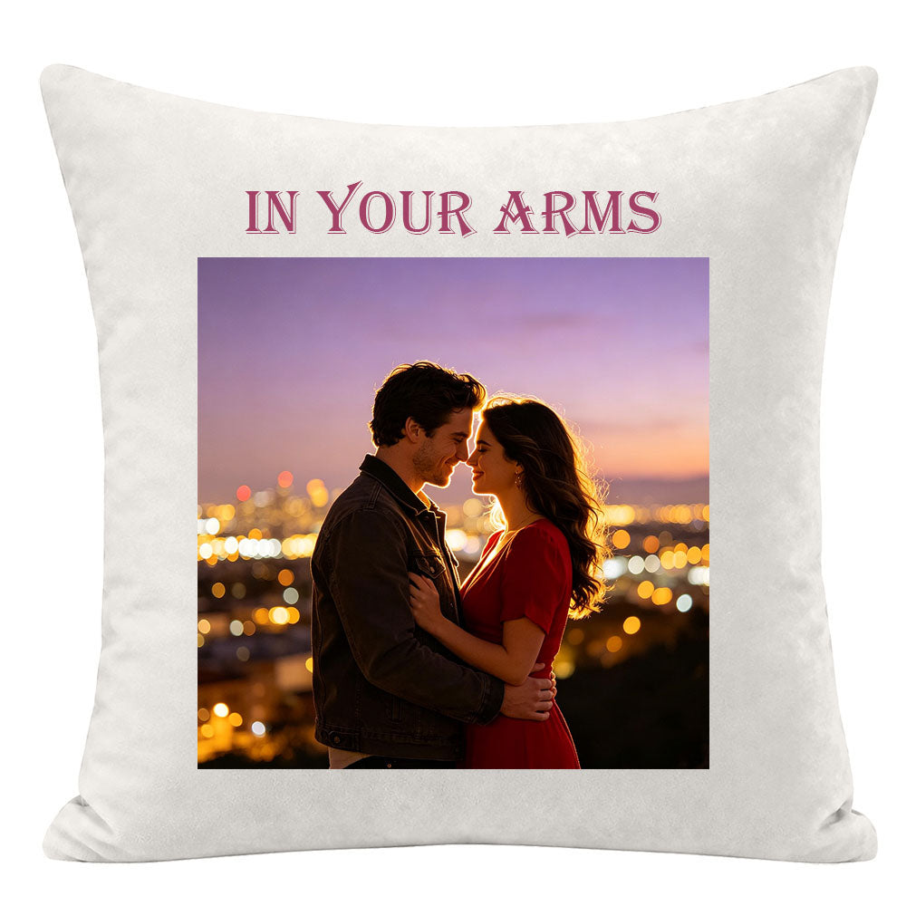"In Your Arms" custom romantic pillow, city night view bokeh lights, couple embracing, personalized photo pillow, anniversary and Valentine's Day keepsake