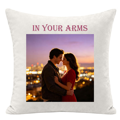 "In Your Arms" custom romantic pillow, city night view bokeh lights, couple embracing, personalized photo pillow, anniversary and Valentine's Day keepsake