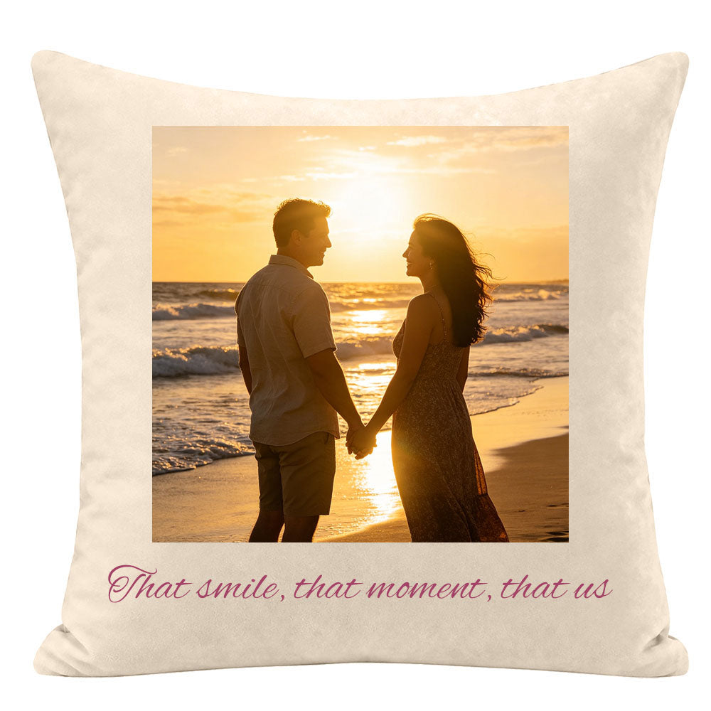 "That smile, that moment, that us" custom couple pillow, framed photo of couple holding hands at sunset beach, personalized romantic keepsake for couples