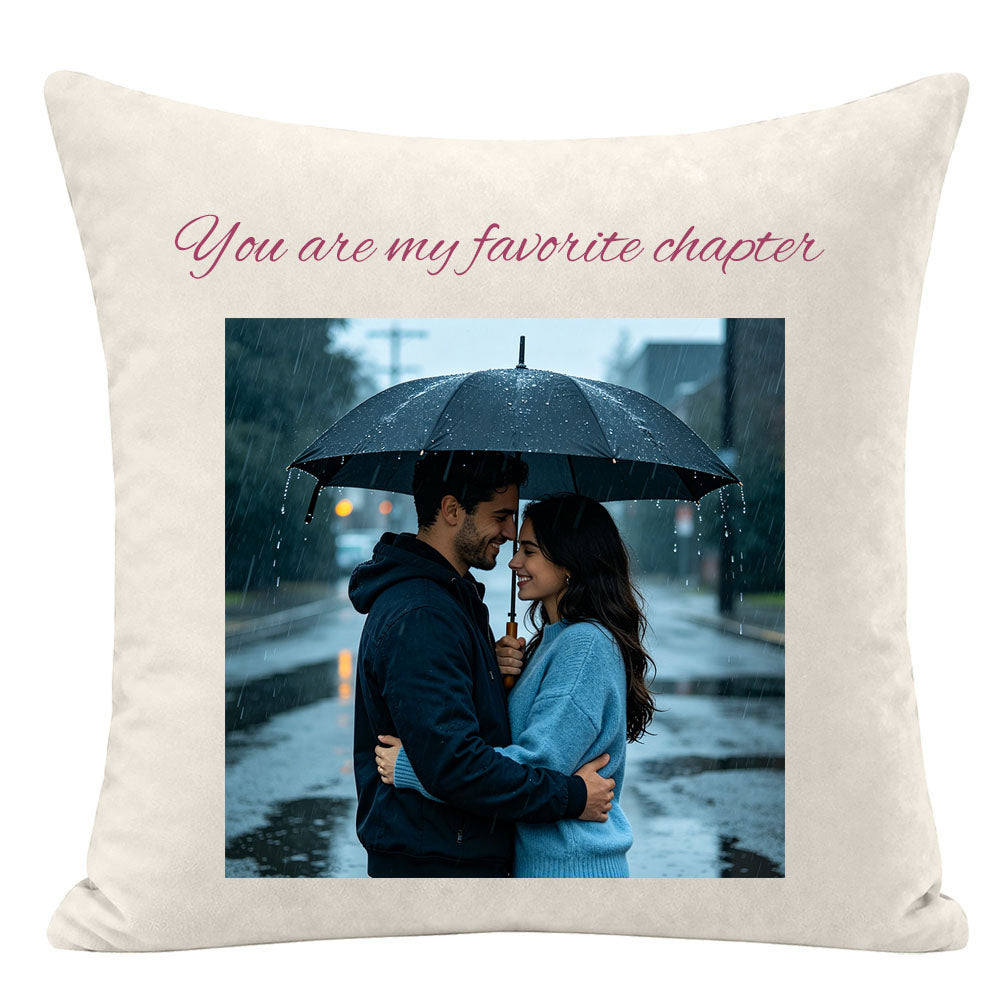 "You are my favorite chapter" custom romantic pillow, couple embracing under umbrella in rainy city street, personalized photo pillow, wedding and Valentine's Day keepsake